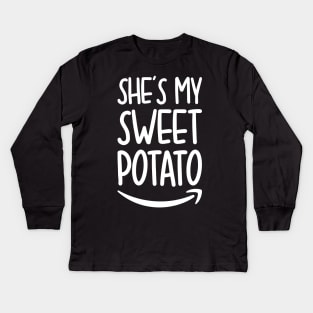 She's My Sweet Potato I Yam Kids Long Sleeve T-Shirt